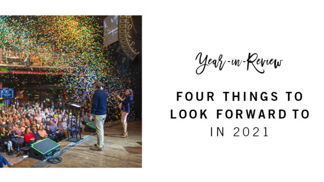 Four things to look forward to in 2021